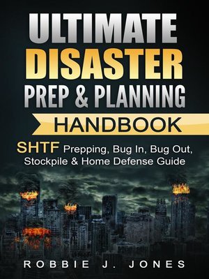cover image of Ultimate Disaster Prep & Planning Handbook  SHTF Prepping, Bug In, Bug Out, Stockpile & Home Defense Guide